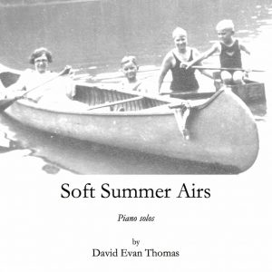 Soft Summer Airs–piano suite