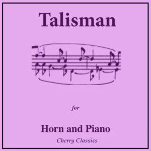 Talisman for Horn and Piano