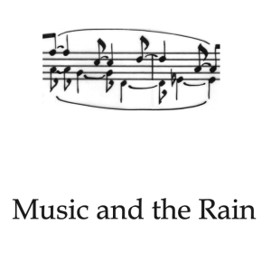 Music and the Rain